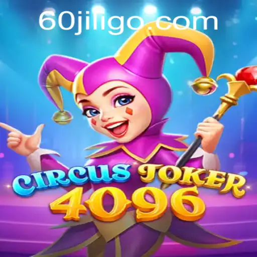 Unveiling the World of CircusJoker4096: A Game of Thrill and Strategy
